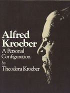 Alfred Kroeber a Personal Configuration pdf epub mobi 电子书 下载