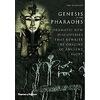 Genesis of the Pharaohs