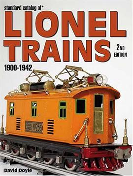 Standard Catalog of Lionel Trains 1900-1942 pdf epub mobi 电子书 下载