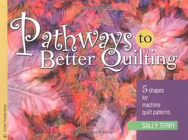 Pathways to Better Quilting pdf epub mobi 电子书 下载