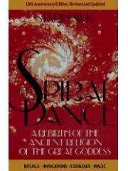 THE SPIRAL DANCE A Rebirth of the Ancient Religion of the Great Goddess pdf epub mobi 电子书 下载