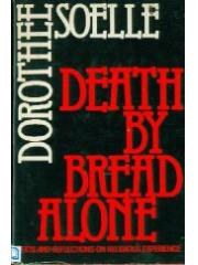 Death by Bread Alone: Texts and Reflections on Religious Experience pdf epub mobi 电子书 下载