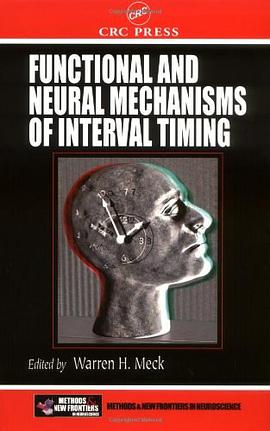 Functional and Neural Mechanisms of Interval Timing pdf epub mobi 电子书 下载