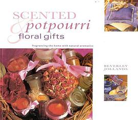 SCENTED POT POURRI & FLORAL GIFTS pdf epub mobi 電子書 下載