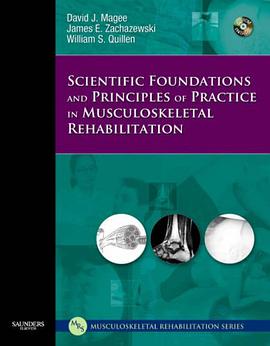 Scientific Foundations and Principles of Practice in Musculoskeletal Rehabilitation pdf epub mobi 电子书 下载