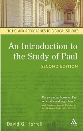 An Introduction to the Study of Paul (T&T Clark Approaches to Biblical Studies) pdf epub mobi 电子书 下载