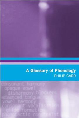 A Glossary of Phonology (Glossaries in Linguistics) pdf epub mobi 电子书 下载