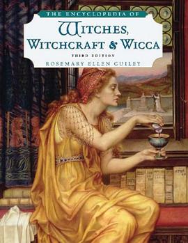 The Encyclopedia of Witches, Witchcraft, and Wicca pdf epub mobi 电子书 下载