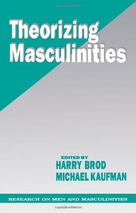 Theorizing Masculinities pdf epub mobi 电子书 下载