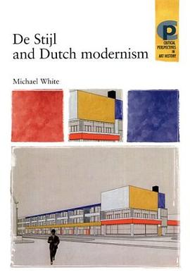 De Stijl and Dutch Modernism pdf epub mobi 电子书 下载