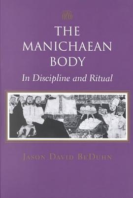 The Manichaean Body pdf epub mobi 电子书 下载