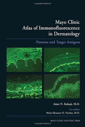 Mayo Clinic Atlas of Immunofluorescence in Dermatology pdf epub mobi 电子书 下载