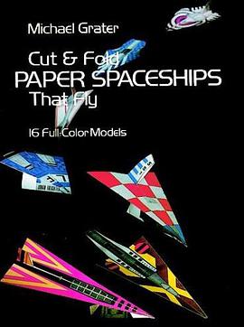 Cut and Fold Paper Spaceships That Fly pdf epub mobi 电子书 下载