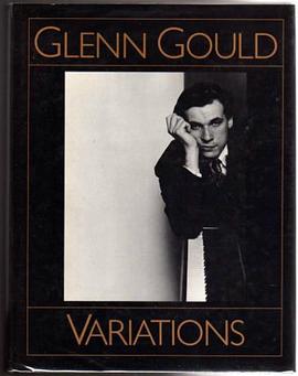 Glenn Gould Variations - By Himself and His Friends pdf epub mobi 电子书 下载