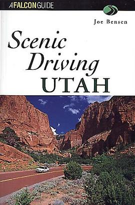 Scenic Driving Utah pdf epub mobi 电子书 下载