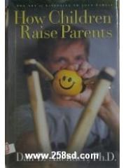 How Children Raise Parents pdf epub mobi 电子书 下载