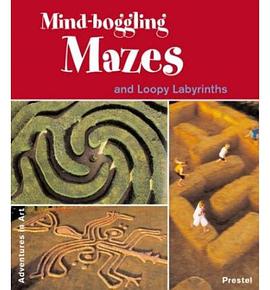 Mind-Boggling Mazes and Loopy Labyrinths pdf epub mobi 电子书 下载