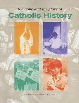 The Hope and the Glory of Catholic History pdf epub mobi 电子书 下载