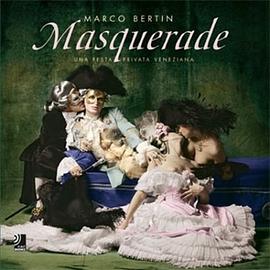Masquerade: Una Festa Privata Veneziana pdf epub mobi 电子书 下载