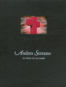 Andres Serrano pdf epub mobi 电子书 下载
