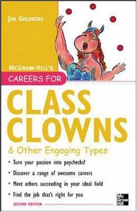 Careers for Class Clowns And Other Engaging Types, Second edition (Careers For Series) pdf epub mobi 电子书 下载