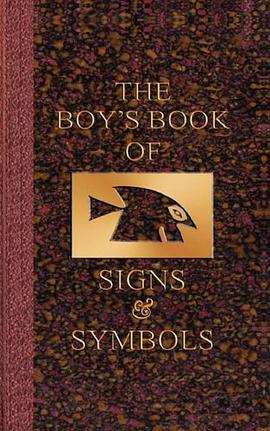 The Boy's Book of Signs & Symbols pdf epub mobi 电子书 下载