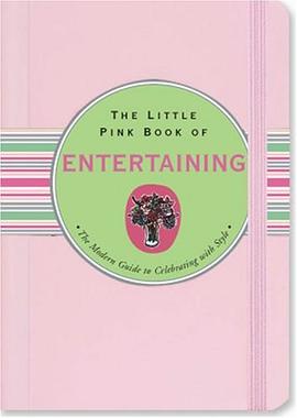 The Little Pink Book of Entertaining (Little Pink Books) (Little Pink Book Series) pdf epub mobi 电子书 下载
