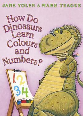 How Do Dinosaurs Learn Colours and Numbers? pdf epub mobi 电子书 下载