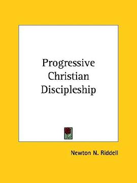 Progressive Christian Discipleship pdf epub mobi 电子书 下载