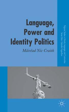 Language, Power and Identity Politics pdf epub mobi 电子书 下载