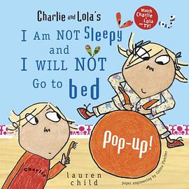 I Am Not Sleepy and I Will Not Go to Bed Pop-Up! pdf epub mobi 电子书 下载