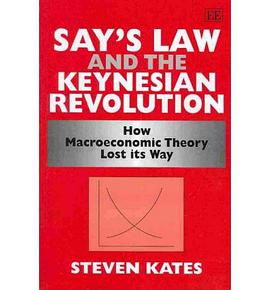 Say's Law and the Keynesian Revolution pdf epub mobi 电子书 下载