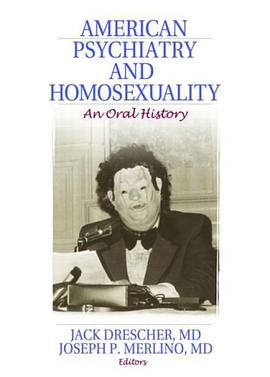 American Psychiatry and Homosexuality pdf epub mobi 电子书 下载