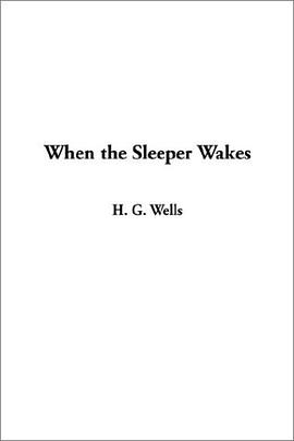 When the Sleeper Wakes