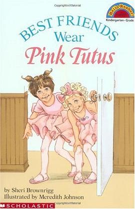 好朋友都穿粉色芭蕾舞裙 Best Friends Wear Pink Tutus pdf epub mobi 电子书 下载