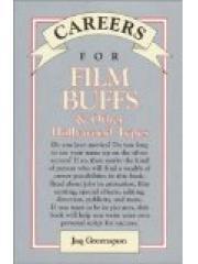 Careers for Film Buffs & Other Hollywood Types Vgm Careers for You Series Paper