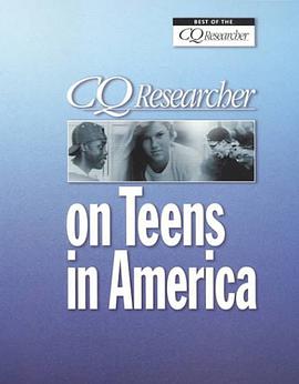 CQ Researcher on Teens in America pdf epub mobi 电子书 下载