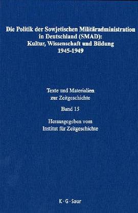 Die Politik Der Sowjetischen Militaradministration in Deutschland (Smad) pdf epub mobi 电子书 下载