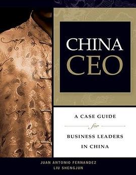 China CEO: A Case Guide for Business Leaders in China pdf epub mobi 电子书 下载