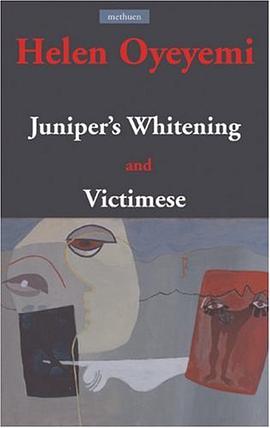 Juniper's Whitening and Victimese (Methuen Drama) pdf epub mobi 电子书 下载