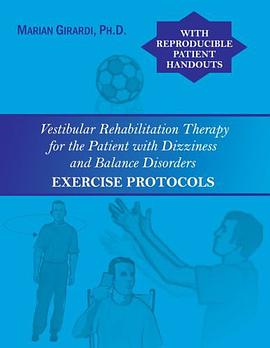 Vestibular Rehabilitation Therapy for the Patient with Dizziness and Balance Disorders