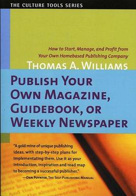 Publish Your Own Magazine, Guide Book, or Weekly Newspaper pdf epub mobi 电子书 下载