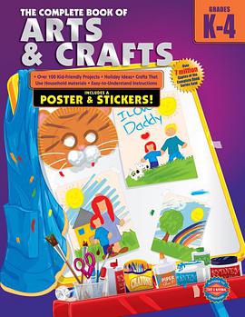 The Complete Book of Arts and Crafts, Grades K - 4