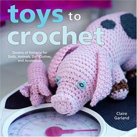 Toys to Crochet pdf epub mobi 电子书 下载