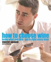 How To Choose Wine (精裝) pdf epub mobi 電子書 下載