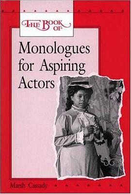 The Book of Monologues for Aspiring Actors pdf epub mobi 下载