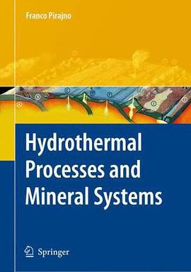 Hydrothermal Processes and Mineral Systems pdf epub mobi 电子书 下载