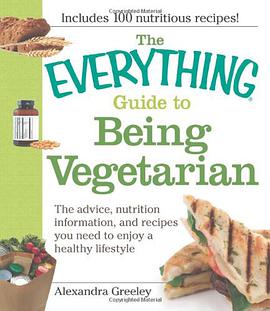 The "Everything" Guide to Being Vegetarian pdf epub mobi 电子书 下载