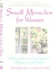 Small Miracles for Women: Extraordinary Coincidences of Heart and Spirit pdf epub mobi 电子书 下载