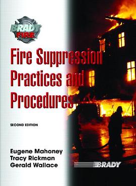 Fire Suppression Practices and Procedures pdf epub mobi 电子书 下载